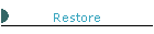 Restore