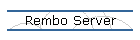 Rembo Server